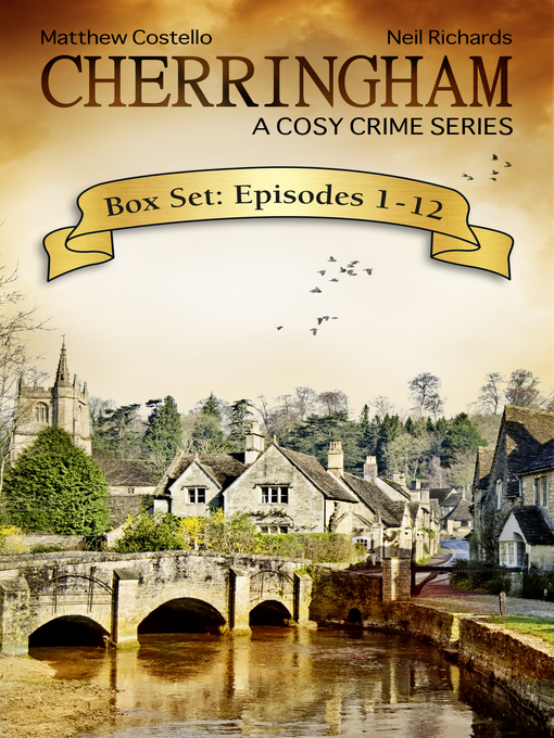 Title details for Cherringham Box Set by Matthew Costello - Available